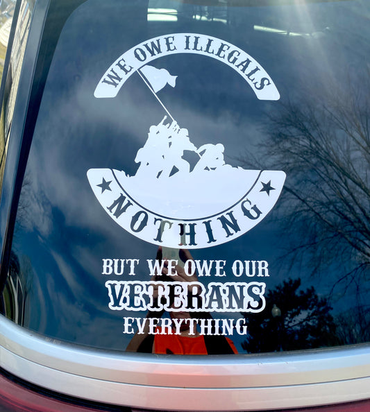 We Owe Illegals Nothing decal